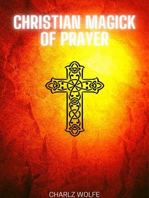 cover image of Christian Magick of Prayer